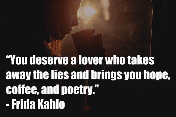 Frida Kahlo quotes coffee poetry