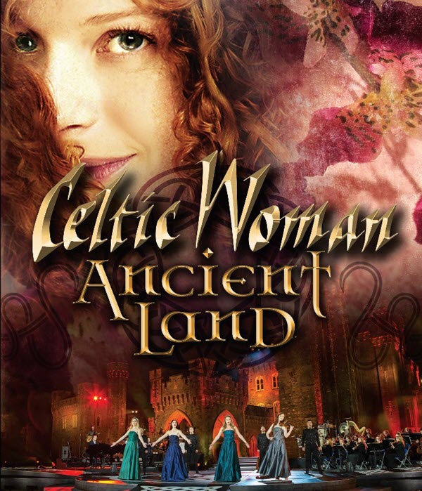 Celtic Woman You Raise Me Up Ancient Land