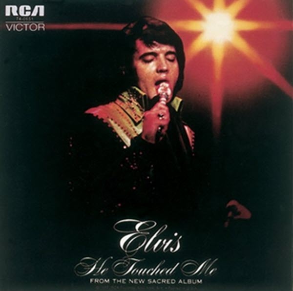 Elvis Presley He Touched Me album and song