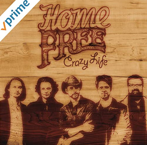 Home Free Crazy Life album cover