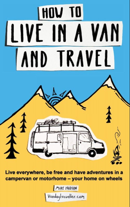 How to live in a van and travel book life of adventure